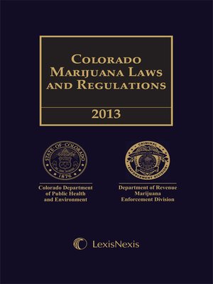 cover image of Colorado Medical Marijuana Laws and Rules